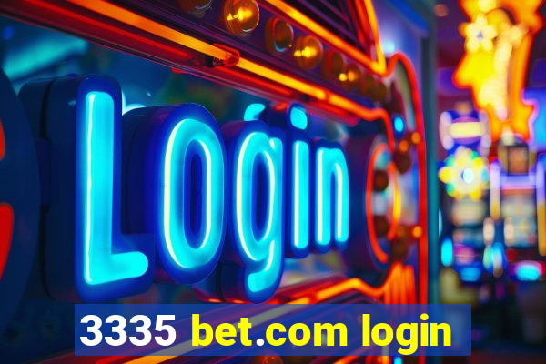 3335 bet.com login